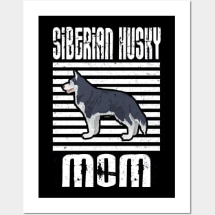 Siberian Husky Mom Proud Dogs Posters and Art